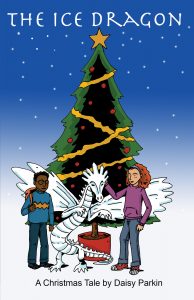 The Ice Dragon: A Christmas Tale by Daisy Parkin