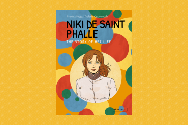 Niki de Saint Phalle: The Story of Her Life