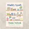 Muddy Spuds by chef Shona Pollock