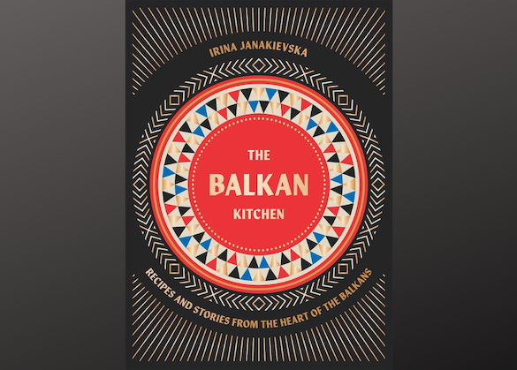 A Taste of the Balkans with the Balkan Kitchen