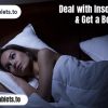 Deal with Insomnia Today and Get a Better Night’s Sleep