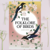 Book Review: The Folklore of Birds by Alison Davies
