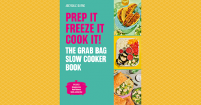 The Grab Bag Slow Cooker Book by Abeygale Burne