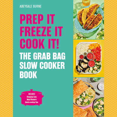 The Grab Bag Slow Cooker Book by Abeygale Burne