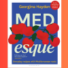 Medesque - Everyday Recipes with Mediterranean Root