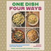 One Dish Four Ways